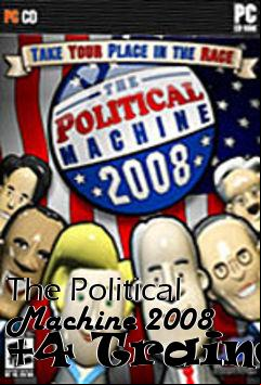 Box art for The
Political Machine 2008 +4 Trainer