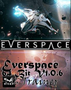 Box art for Everspace
64 Bit V1.0.6 +16 Trainer