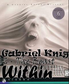 Box art for Gabriel Knight 2 - The Beast Within
