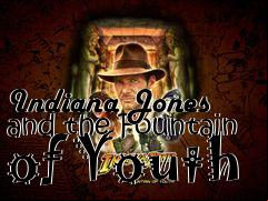 Box art for Indiana Jones and the Fountain of Youth