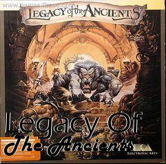 Box art for Legacy Of The Ancients