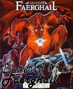 Box art for Legend Of Faerghail