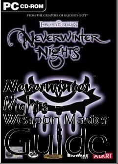 Box art for Neverwinter Nights - Weapon Master Guide