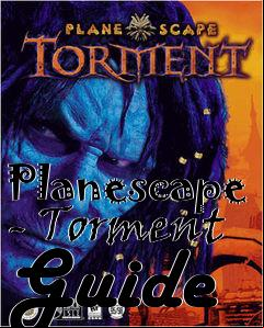 Box art for Planescape - Torment Guide