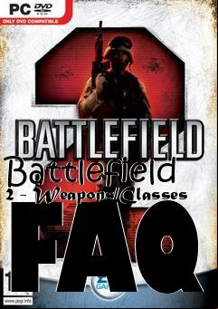 Box art for Battlefield 2 - Weapons/Classes FAQ
