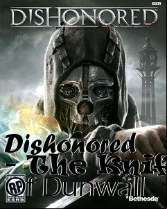 Box art for Dishonored - The Knife Of Dunwall