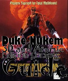Box art for Duke Nukem 3D and Atomic Edition Secrets Guide